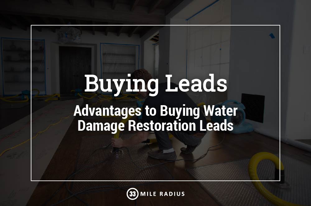 The Advantages of Buying Water Damage Restoration Leads